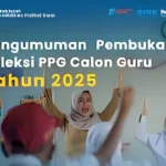 Siapkan Guru Profesional dan Berakhlak Mulia, Kemendikdasmen Buka Seleksi PPG bagi Calon Guru Tahun 2025