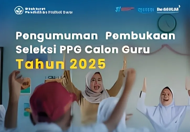 Siapkan Guru Profesional dan Berakhlak Mulia, Kemendikdasmen Buka Seleksi PPG bagi Calon Guru Tahun 2025