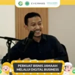 All Out Jadi Bisnis Syariah, Evermos Punya DPS