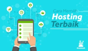 5 Panduan Memilih Hosting Server Terbaik untuk Website