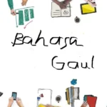 Bahasa Gaul Merusak Bahasa Indonesia?