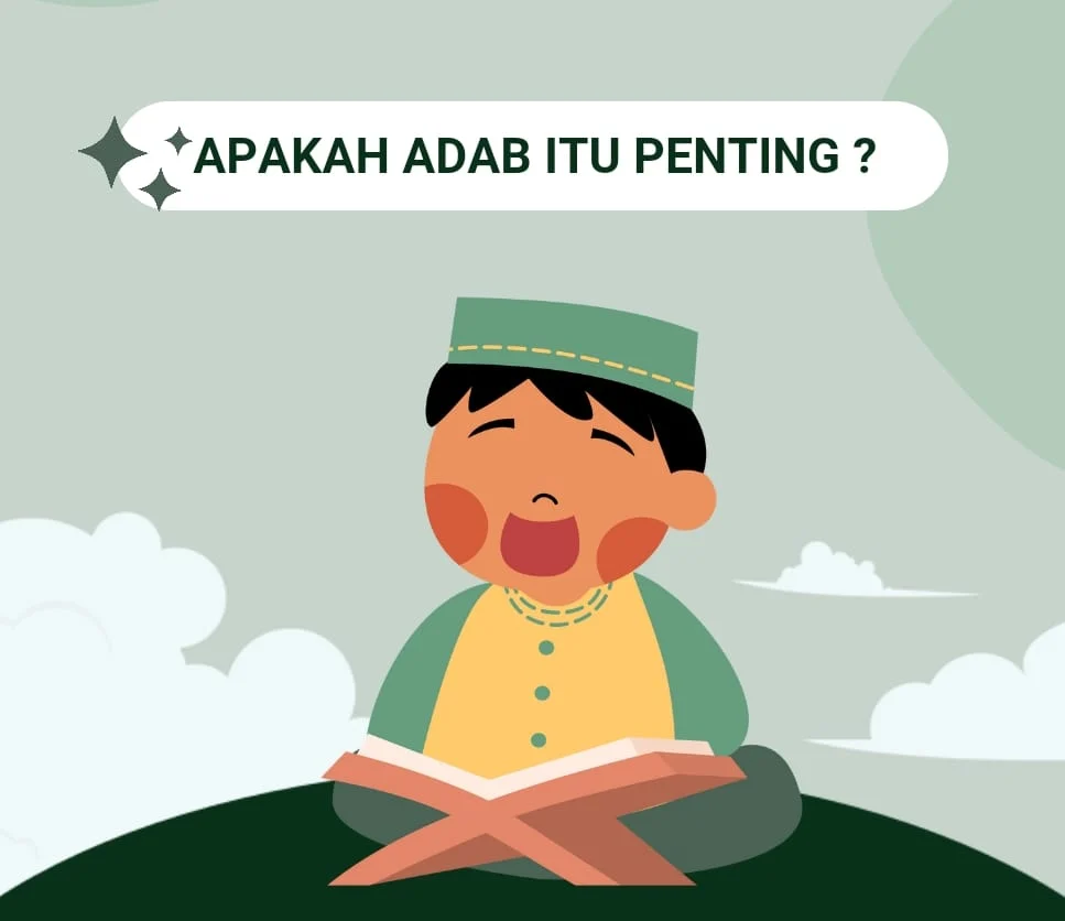 Menggali Inti Adab dalam Islam: Mengatasi Krisis Etika di Tengah Masyarakat