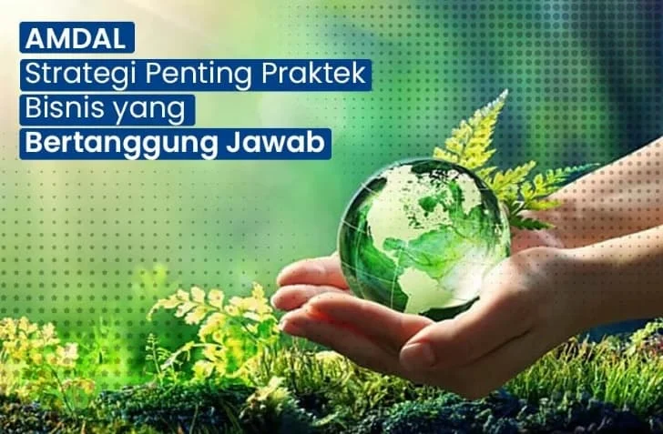 Pelaku Industri Jangan Hanya Raup Untung Tapi Merusak Lingkungan