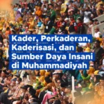 Pentingnya Revitalisasi Kader Muhammadiyah