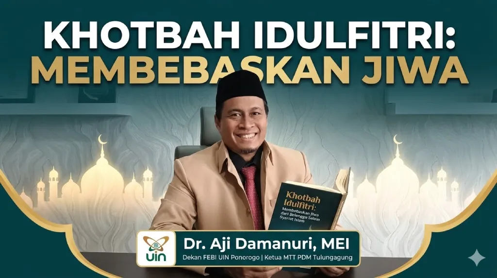 Khotbah Idulfitri: Membebaskan Jiwa dari Belenggu Selain Syariat Islam