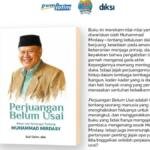 Peluncuran Buku Perjuangan Belum Usai, Merawat Keteladanan Muhammad Mirdasy bagi Kader Muhammadiyah