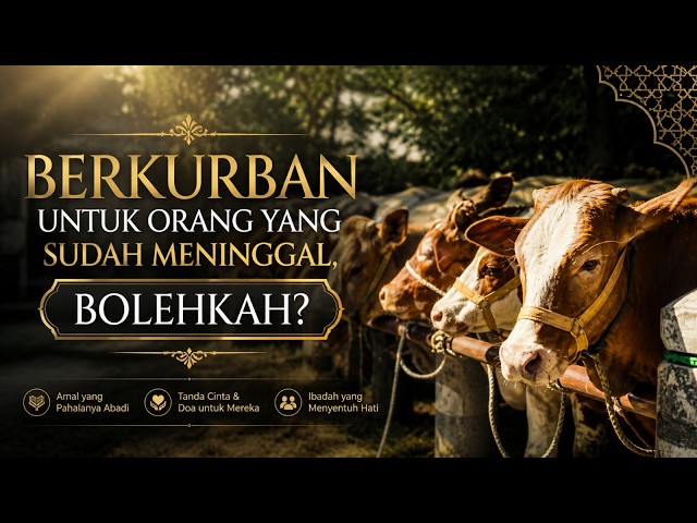 Hukum Berkurban untuk Orang yang Sudah Meninggal Dunia