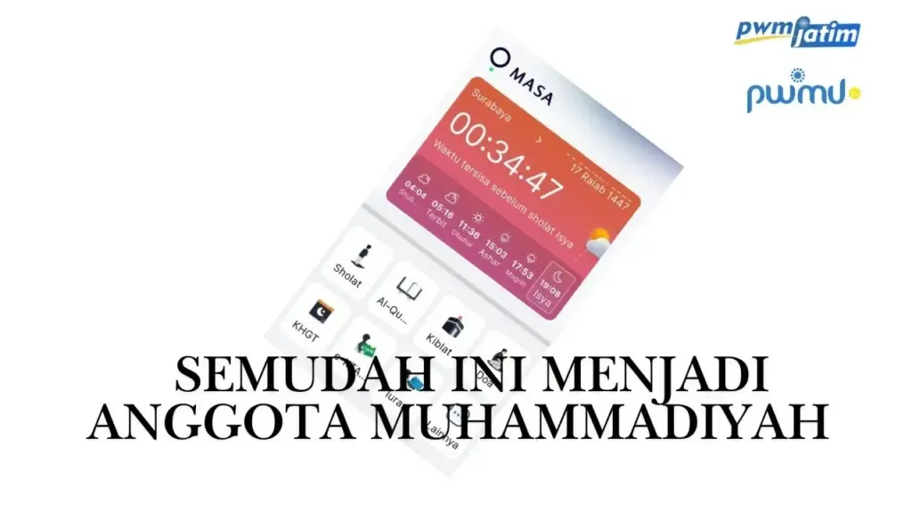 Cara Mudah Menjadi Anggota Muhammadiyah via Aplikasi MASA