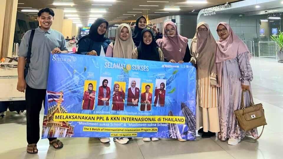 Enam Mahasiswa STIT Muhammadiyah Bojonegoro Ikuti KKN-PPL Internasional di Thailand