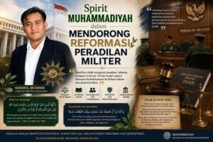 Reformasi Peradilan Militer dalam Perspektif Muhammadiyah dan Islam Berkemajuan