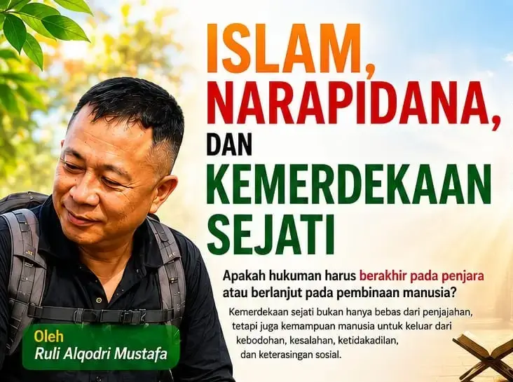 Islam, Narapidana, dan Kemerdekaan Sejati
