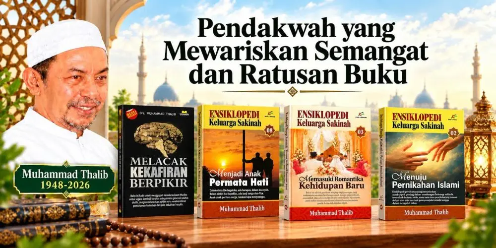 M. Thalib (1948–2026), Pendakwah yang Mewariskan Semangat dan Ratusan Buku