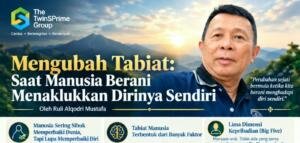 Mengubah Tabiat: Saat Manusia Berani Menaklukkan Dirinya Sendiri